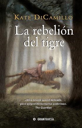 REBELIÓN DEL TIGRE | 9788412199086 | DICAMILLO, KATE