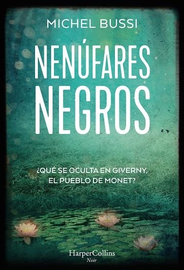 NENÚFARES NEGROS | 9788491396147 | BUSSI, MICHEL