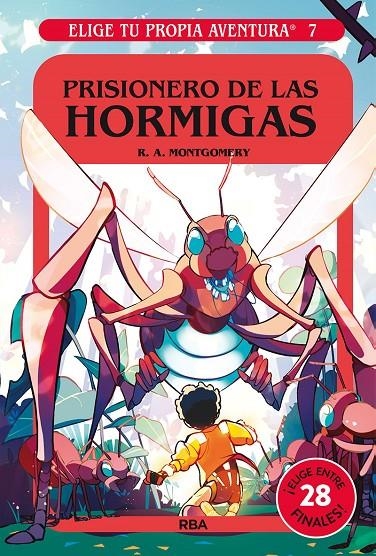 ELIGE TU PROPIA AVENTURA 7. PRISIONERO DE LAS HORMIGAS | 9788427221734 | MONTGOMERY R.A.