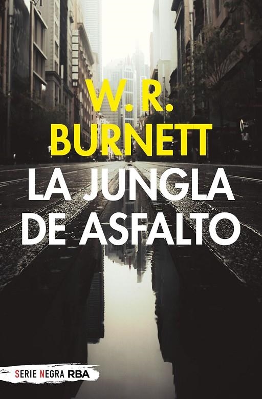 JUNGLA DE ASFALTO (BOLSILLO) | 9788491875482 | BURNETT WILLIAM RILEY