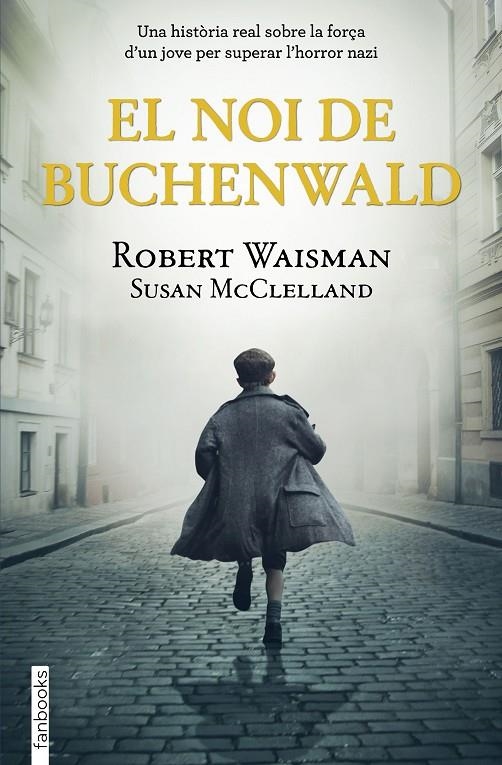 NOI DE BUCHENWALD | 9788418327513 | WAISMAN, ROBERT/MCCLELLAND, SUSAN