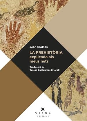 PREHISTÒRIA EXPLICADA ALS MEUS NETS | 9788417998936 | CLOTTES, JEAN