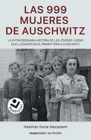 999 MUJERES DE AUSCHWITZ | 9788417821883 | DUNE MACADAM, HEATHER
