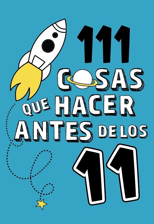 111 COSAS QUE HACER ANTES DE LOS 11 | 9788420450933 | 111