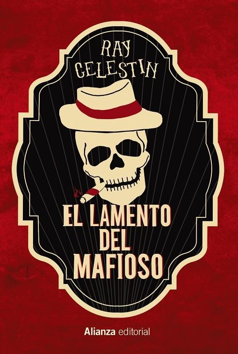 LAMENTO DEL MAFIOSO | 9788413623535 | CELESTIN, RAY