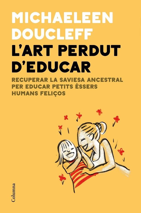 ART PERDUT D'EDUCAR | 9788466427982 | DOUCLEFF, MICHAELEEN