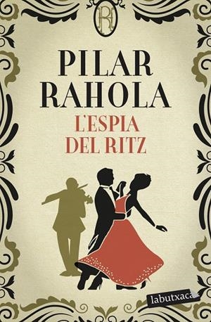 ESPIA DEL RITZ | 9788418572371 | RAHOLA, PILAR