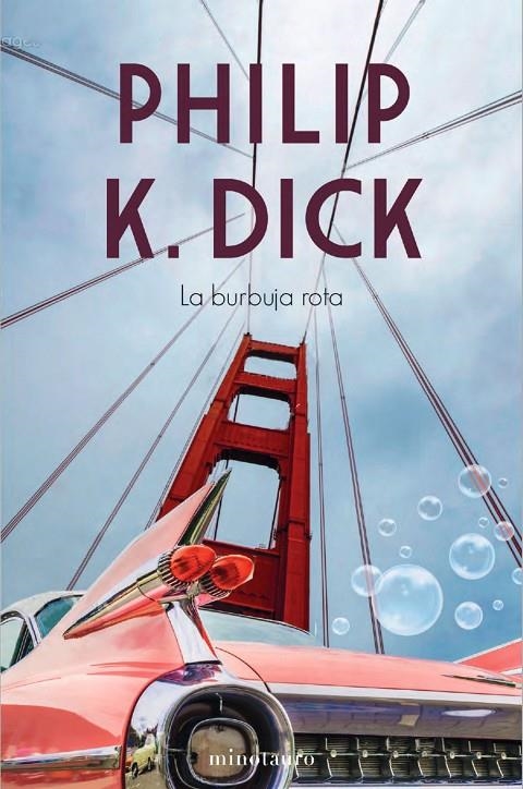 BURBUJA ROTA | 9788445008652 | DICK, PHILIP K. (1928-1982)