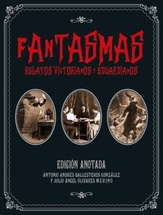 FANTASMAS. RELATOS VICTORIANOS Y EDUARDIANOS | 9788446050445 | VARIOS AUTORES