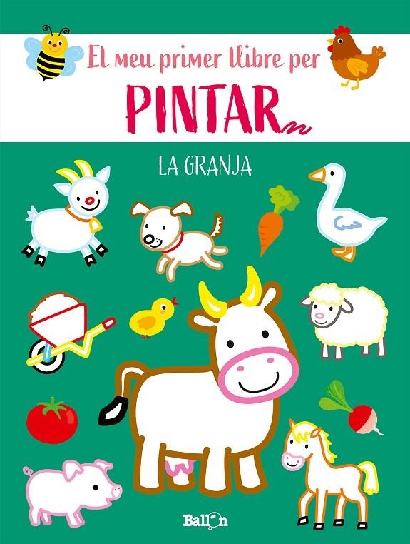 GRANJA-EL MEU PRIMER LLIBRE PER PINTAR | 9789403225579 | BALLON