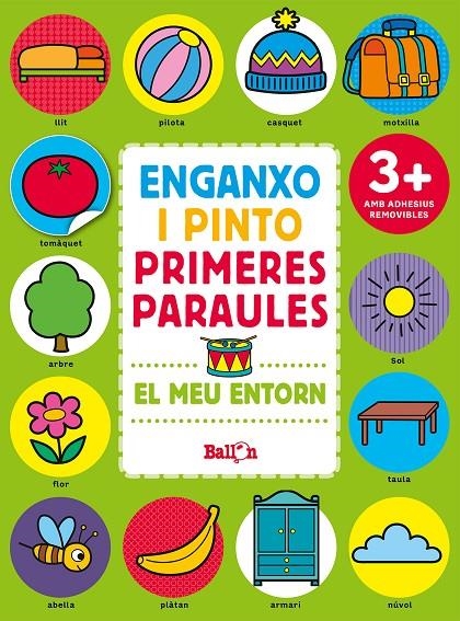 MEU ENTORN - ENGANXO I PINTO PRIMERES PARAULES | 9789463077965 | BALLON