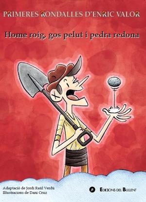 HOME ROIG, GOS PELUT I PEDRA REDONA | 9788499042435 | VERDÚ, JORDI RAÜL/CRUZ, DANI