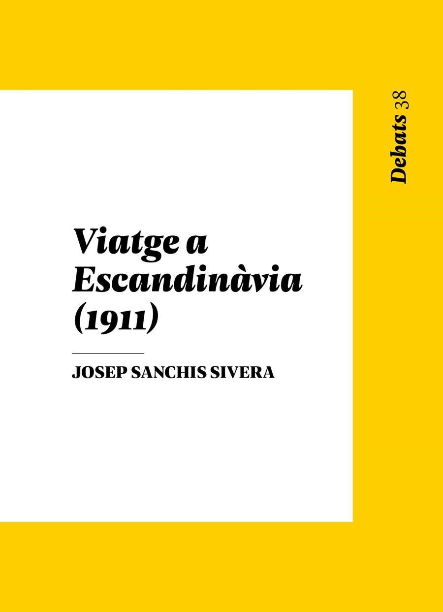VIATGE A ESCANDINÀVIA. 1911 | 9788478228539 | SANCHIS SIVERA, JOSEP