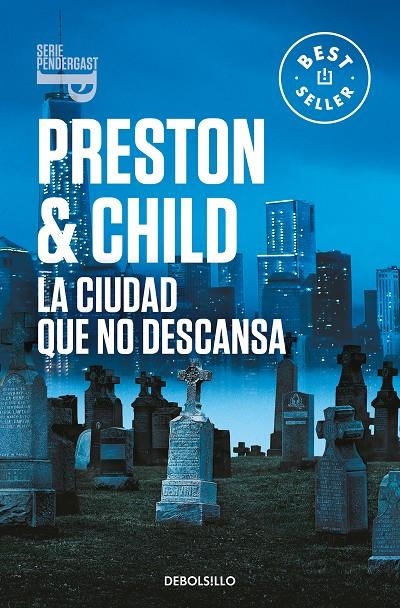CIUDAD QUE NO DESCANSA (INSPECTOR PENDERGAST 17) | 9788466358408 | PRESTON, DOUGLAS/CHILD, LINCOLN