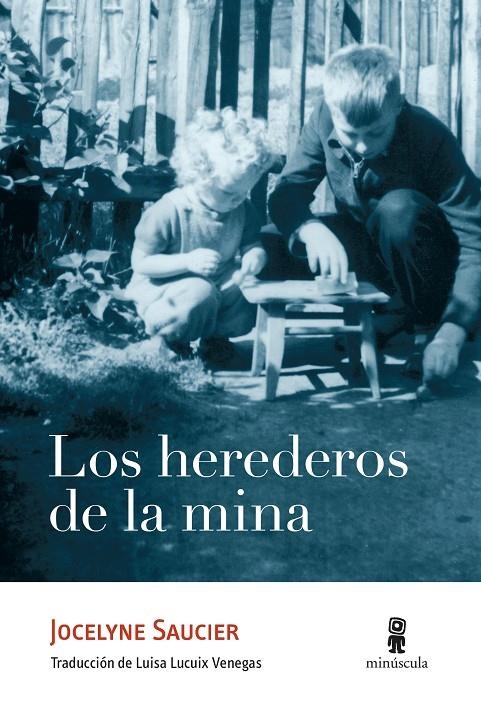 HEREDEROS DE LA MINA | 9788412211108 | SAUCIER, JOCELYNE