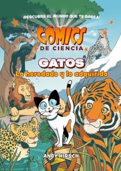 COMICS DE CIENCIA. GATOS. LO HEREDADO Y LO ADQUIRIDO | 9788467946635 | HIRSCH, ANDY