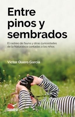 ENTRE PINOS Y SEMBRADOS | 9788418458033 | QUERO, VICTOR