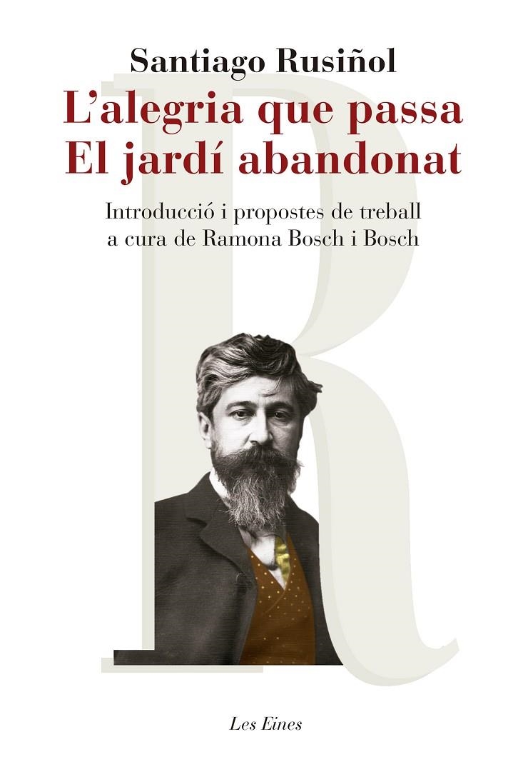 ALEGRIA QUE PASSA. EL JARDÍ ABANDONAT | 9788415192572 | RUSIÑOL, SANTIAGO