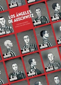 ANGELES DE AUSCHWITZ | 9788467946659 | DESBERG/VAN DER ZUIDEN