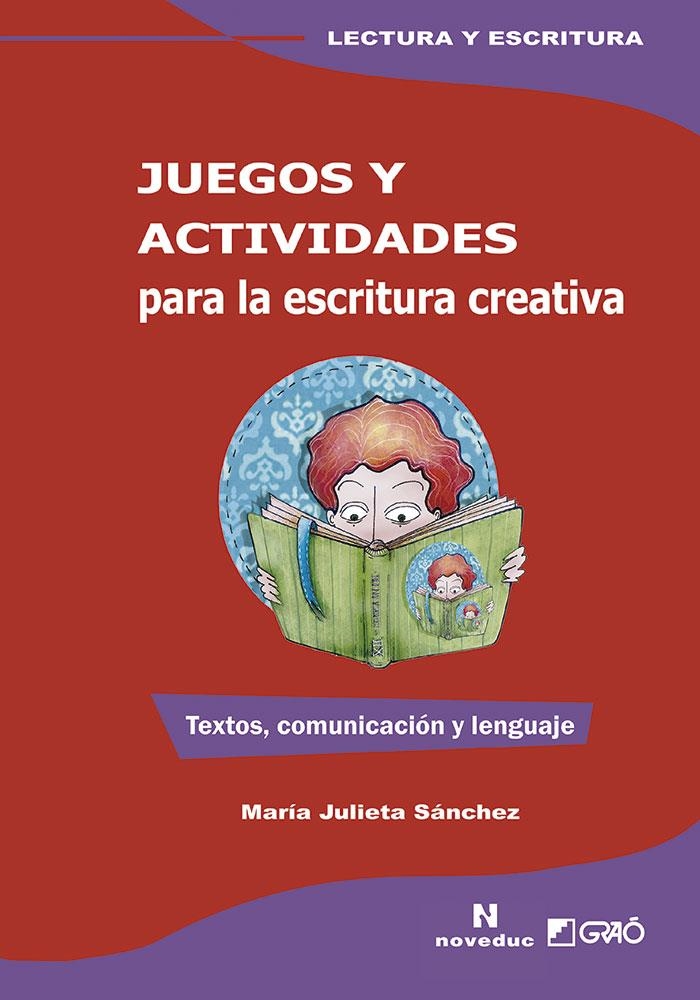 JUEGOS Y ACTIVIDADES PARA LA ESCRITURA CREATIVA | 9788499807447 | SÁNCHEZ, MARÍA JULIETA