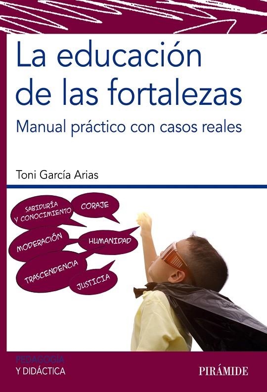 EDUCACIÓN DE LAS FORTALEZAS | 9788436843026 | GARCÍA ARIAS, TONI