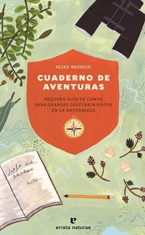 CUADERNO DE AVENTURAS | 9788416544882 | BRODEUR, KEIKO