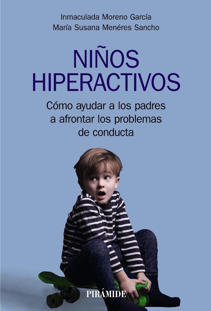 NIÑOS HIPERACTIVOS | 9788436843750 | MORENO GARCÍA, INMACULADA/MENÉRES SANCHO, MARÍA SUSANA