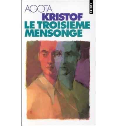 TROISIEME MENSONGE, LE | 9782020257817 | KRISTOF, AGOTA