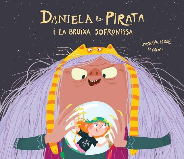 DANIELA LA PIRATA I LA BRUIXA SOFRONISSA | 9788418133336 | ISERN, SUSANNA