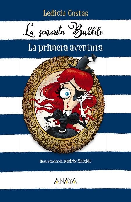 SEÑORITA BUBBLE: LA PRIMERA AVENTURA | 9788469866375 | COSTAS, LEDICIA