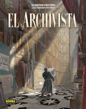 CIUDADES OSCURAS. EL ARCHIVISTA | 9788467946239 | SCHUITEN - PEETERS