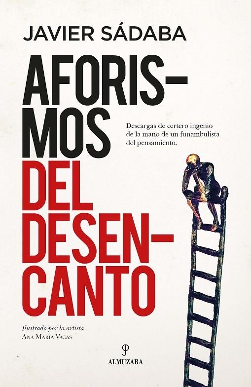 AFORISMOS DEL DESENCANTO | 9788418578892 | SÁDABA, JAVIER
