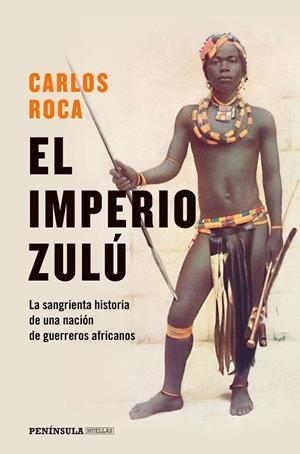 IMPERIO ZULÚ | 9788499428970 | ROCA, CARLOS