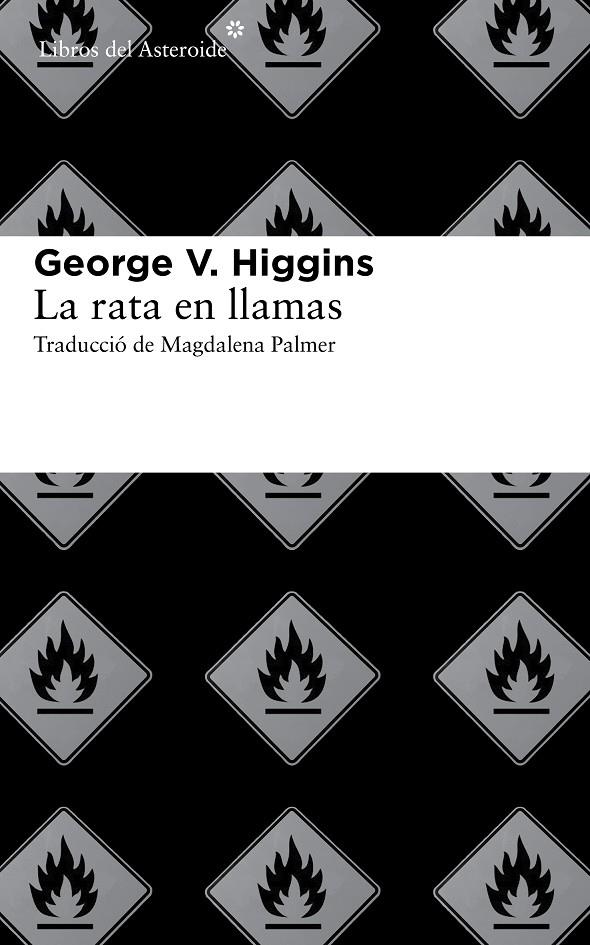 RATA EN LLAMAS | 9788415625513 | HIGGINS, GEORGE V.