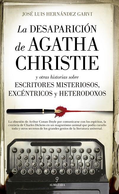 DESAPARICIÓN DE AGATHA CHRISTIE | 9788418346552 | JOSÉ LUIS HERNÁNDEZ GARVI