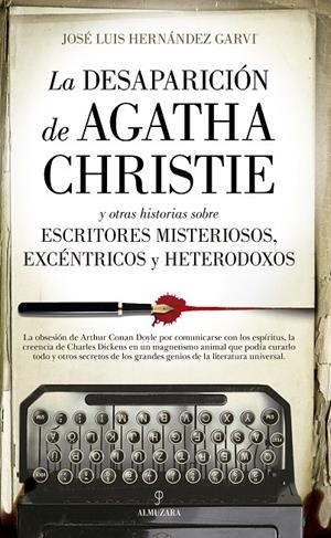 DESAPARICIÓN DE AGATHA CHRISTIE | 9788418346552 | JOSÉ LUIS HERNÁNDEZ GARVI
