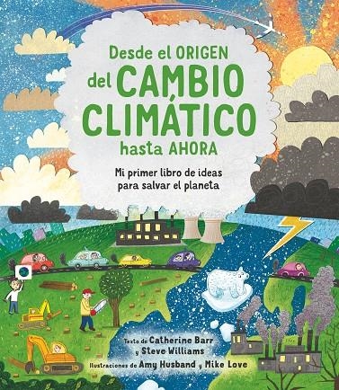 DESDE EL ORIGEN DEL CAMBIO CLIMATICO | 9788413920566 | BARR, CATHERINE/WILLIAMS, STEVE