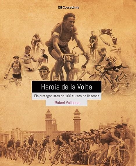 HEROIS DE LA VOLTA | 9788413560656 | VALLBONA SALLENT, RAFAEL