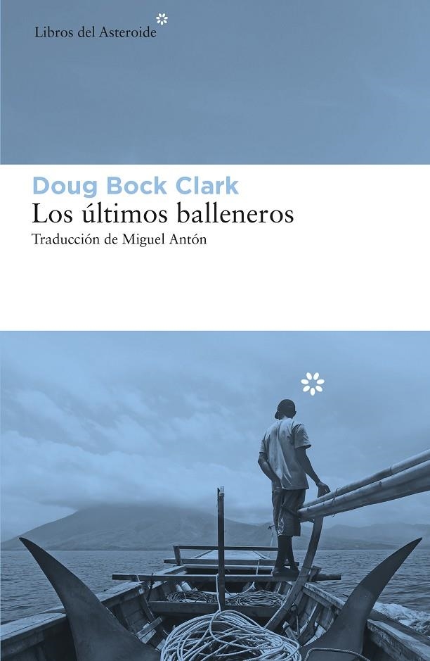 ÚLTIMOS BALLENEROS | 9788417977207 | BOCK CLARK, DOUG