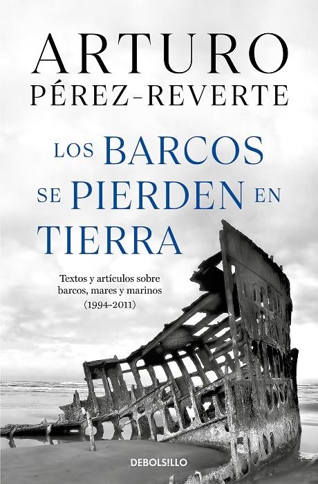 BARCOS SE PIERDEN EN TIERRA | 9788466360104 | PÉREZ-REVERTE, ARTURO