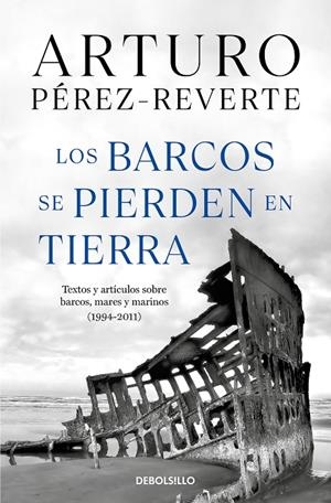 BARCOS SE PIERDEN EN TIERRA | 9788466360104 | PÉREZ-REVERTE, ARTURO