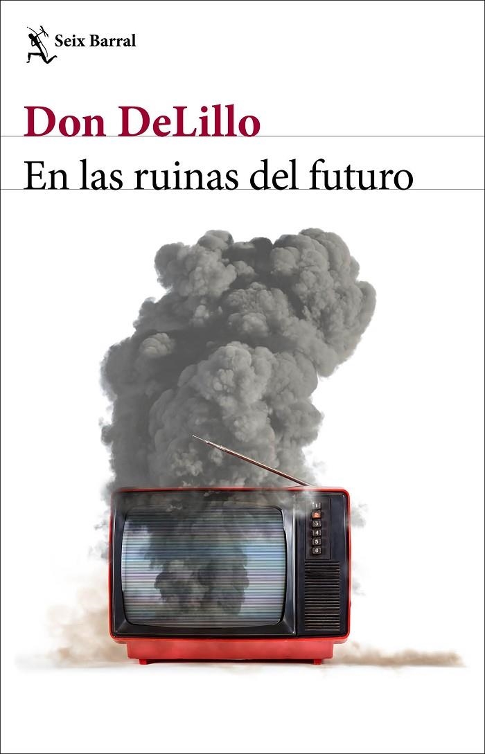 EN LAS RUINAS DEL FUTURO | 9788432239014 | DELILLO, DON