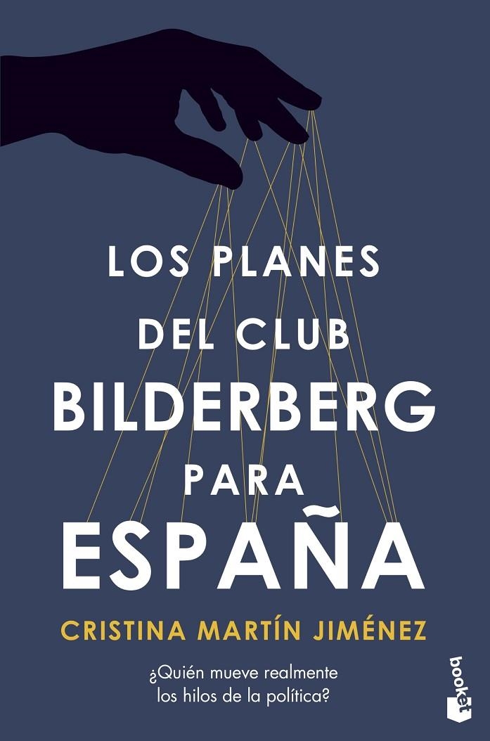 PLANES DEL CLUB BILDERBERG PARA ESPAÑA | 9788427049062 | MARTÍN JIMÉNEZ, CRISTINA