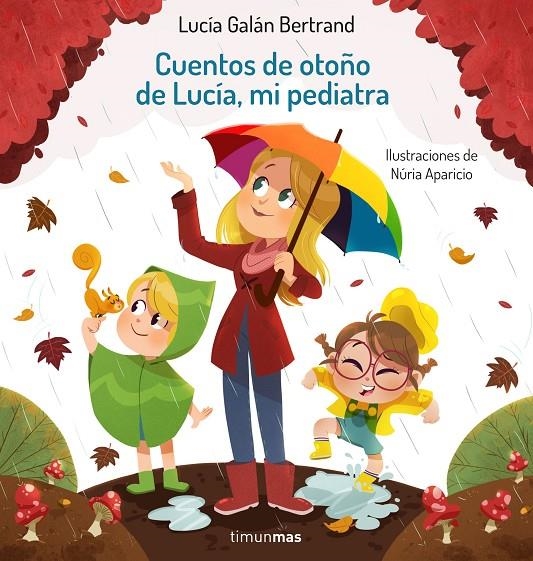 CUENTOS DE OTOÑO DE LUCÍA, MI PEDIATRA | 9788408242901 | GALÁN BERTRAND, LUCÍA/APARICIO, NÚRIA