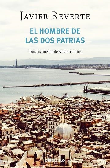 HOMBRE DE LAS DOS PATRIAS | 9788466358927 | REVERTE, JAVIER