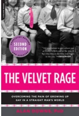 THE VELVET RAGE | 9780738215679 | ALAN DOWNS