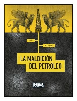 MALDICIÓN DEL PETROLEO | 9788467947441 | PÉCAU, JEAN-PIERRE/BLANCHARD, FRED
