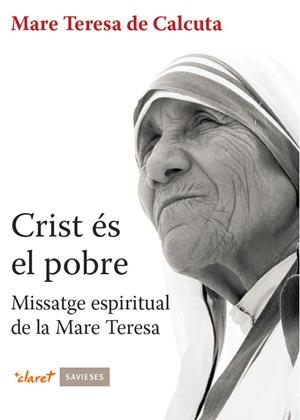 CRIST ÉS EL POBRE | 9788498465488 | DE CALCUTA, MARE TERESA