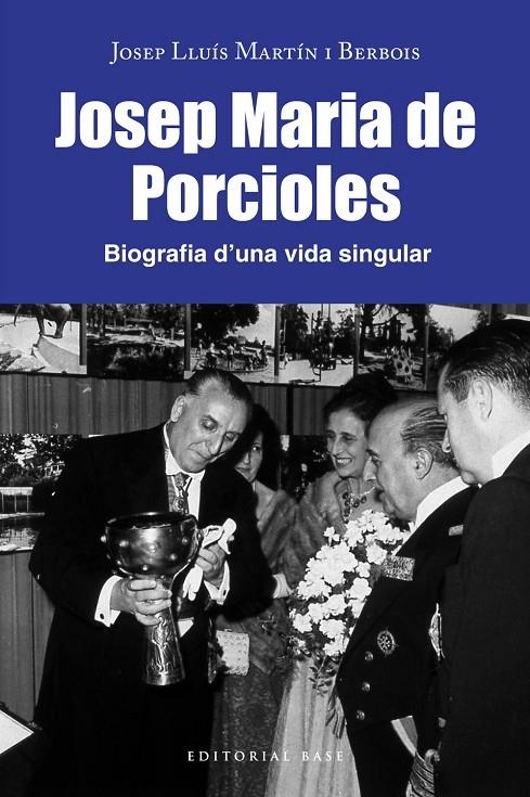 JOSEP MARIA PORCIOLES. BIOGRAFIA D'UNA VIDA SINGULAR | 9788418434808 | MARTÍN I BERBOIS, JOSEP LLUÍS