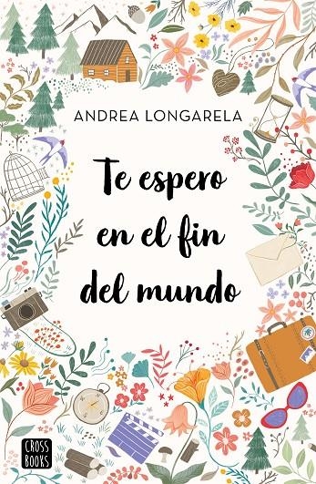 TE ESPERO EN EL FIN DEL MUNDO | 9788408247180 | LONGARELA, ANDREA